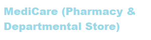 MediCare (Pharmacy & Departmental Store)